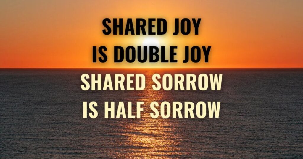 Shared Joy Is A Double Joy