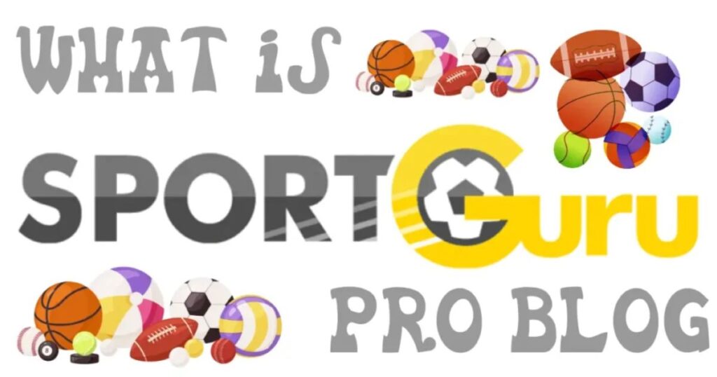 Sports Guru Pro Blog [2024] 